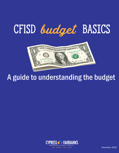 cfisd budget basics. a guide to understanding the budget.